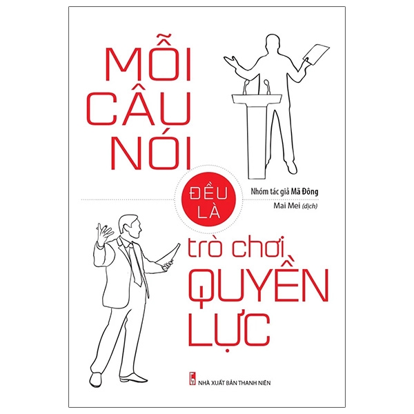 mỗi câu nói đều là trò chơi quyền lực