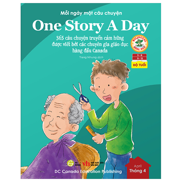 mỗi ngày một câu chuyện - one story a day - 365 câu chuyện truyền cảm hứng được viết bởi các chuyên gia giáo dục hàng đầu canada - tháng 4