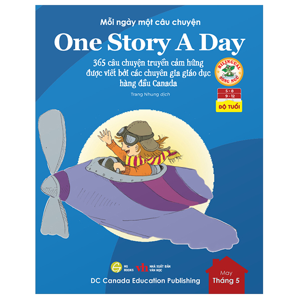 mỗi ngày một câu chuyện - one story a day - 365 câu chuyện truyền cảm hứng được viết bởi các chuyên gia giáo dục hàng đầu canada - tháng 5