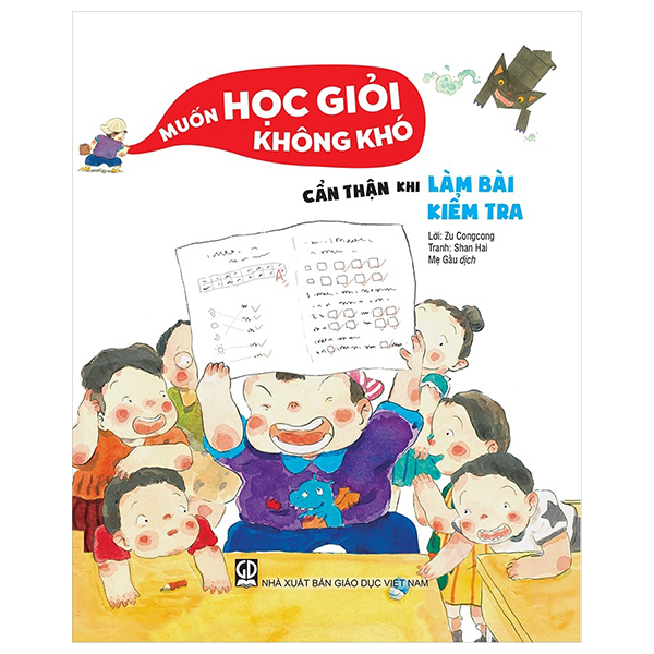 muốn học giỏi không khó - cẩn thận khi làm bài kiểm tra