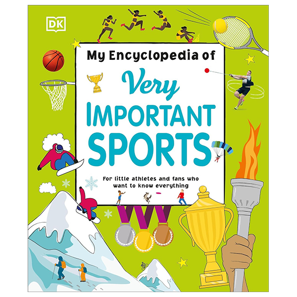 my encyclopedia of very important sports - for little athletes and fans who want to know everything