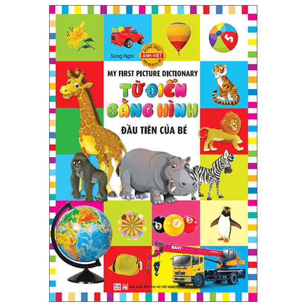 My First Picture Dictionary - Từ Điển Bằng Hình Đầu Tiên Của Bé
