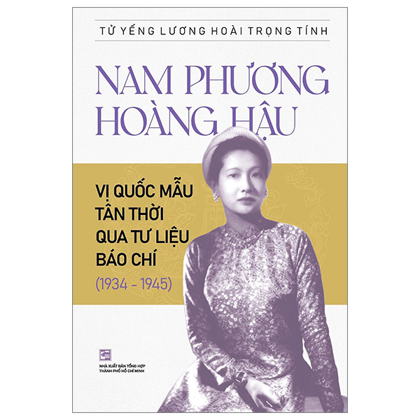 nam phương hoàng hậu - vị quốc mẫu tân thời qua tư liệu báo chí (1934-1945)