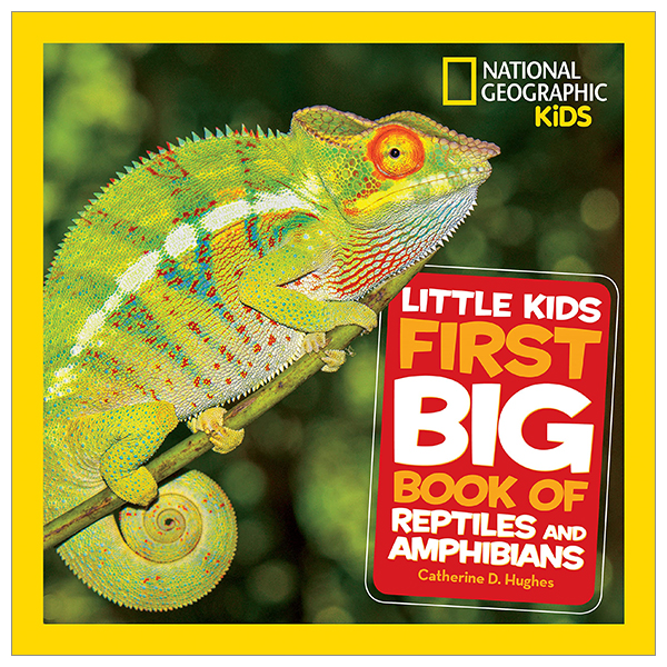 national geographic kids little kids first big book of reptiles and amphibians