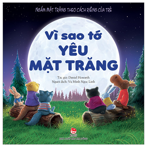 ngắm mặt trăng theo cách riêng của trẻ - vì sao tớ yêu mặt trăng