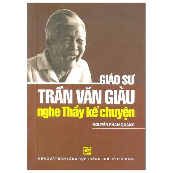 nghe thầy kể chuyện - giáo sư trần văn giàu