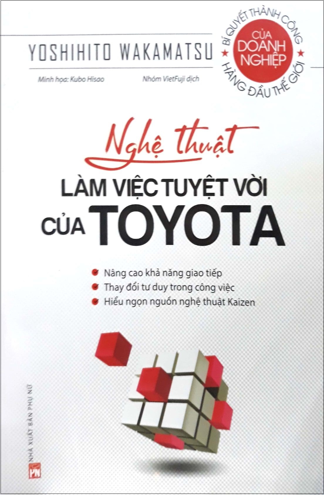 nghệ thuật làm việc tuyệt vời của toyota (tái bản 2018)