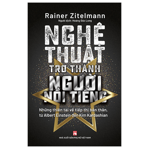 nghệ thuật trở thành người nổi tiếng - những thiên tài về tiếp thị bản thân, từ albert einstein đến kim kardashian