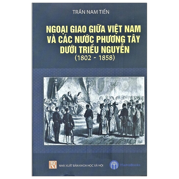 ngoại giao giữa việt nam và các nước phương tây dưới triều nguyễn (1802 - 1858)