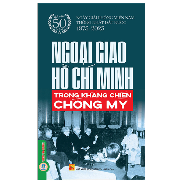 Ngoại Giao Hồ Chí Minh Trong Kháng Chiến Chống Mỹ