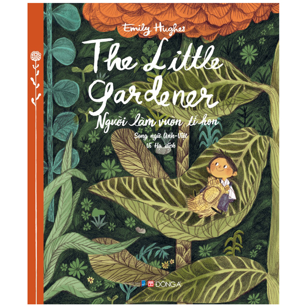 người làm vườn tí hon - the little gardener (song ngữ anh - việt)