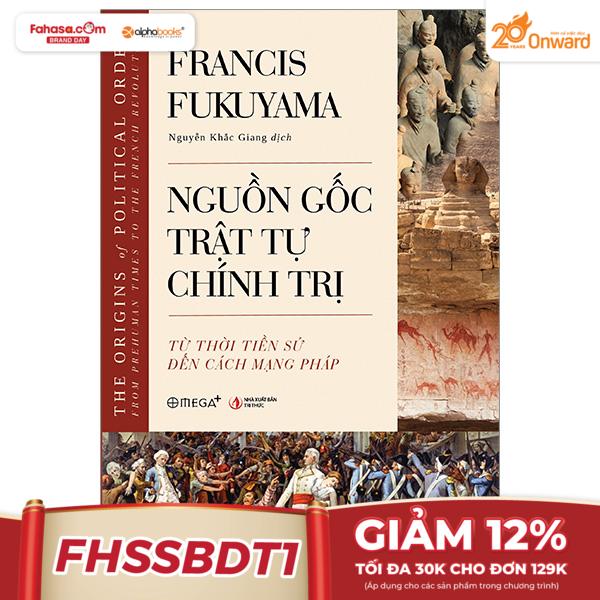 nguồn gốc trật tự chính trị - từ thời tiền sử đến cách mạng pháp