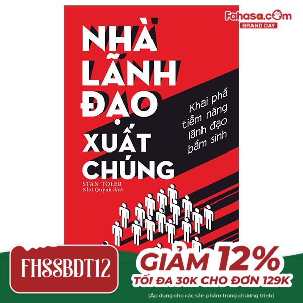 nhà lãnh đạo xuất chúng - khai phá tiềm năng lãnh đạo bẩm sinh