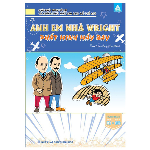 nhà phát minh vĩ đại và những phát minh làm thay đổi thế giới - anh em nhà wright phát minh máy bay