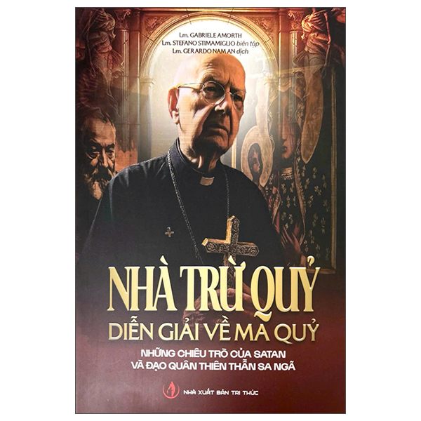 nhà trừ quỷ - diễn giải về ma quỷ - những chiêu trò của satan và đạo quân thiên thần sa ngã