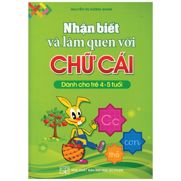 nhận biết và làm quen với chữ cái (dành cho trẻ 4 - 5 tuổi)