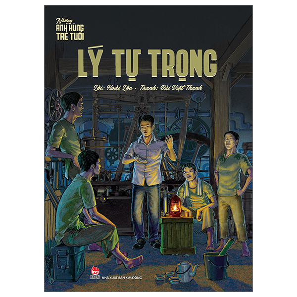 những anh hùng trẻ tuổi - lý tự trọng (tái bản 2024)