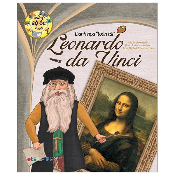 những bộ óc vĩ đại - danh họa toàn tài leonardo da vinci