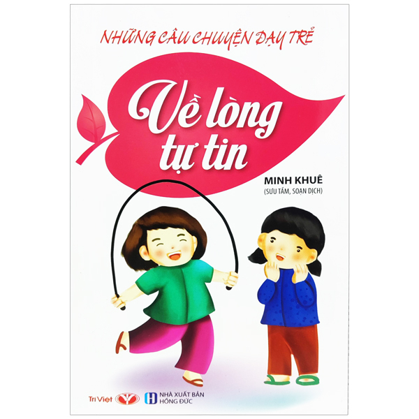 những câu chuyện dạy trẻ - về lòng tự tin