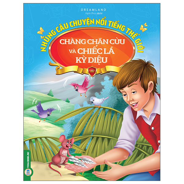 Những Câu Chuyện Nổi Tiếng Thế Giới - Chàng Chăn Cừu Và Chiếc Lá Kỳ Diệu