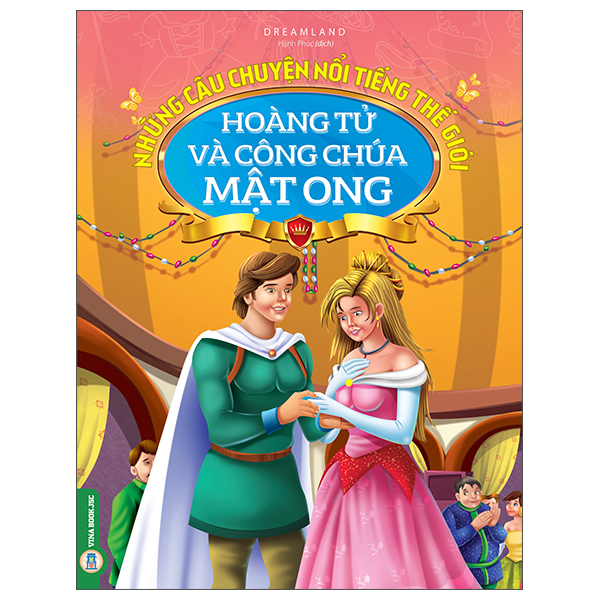 Những Câu Chuyện Nổi Tiếng Thế Giới - Hoàng Tử Và Công Chúa Mật Ong