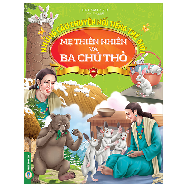 Những Câu Chuyện Nổi Tiếng Thế Giới - Mẹ Thiên Nhiên Và Ba Chú Thỏ