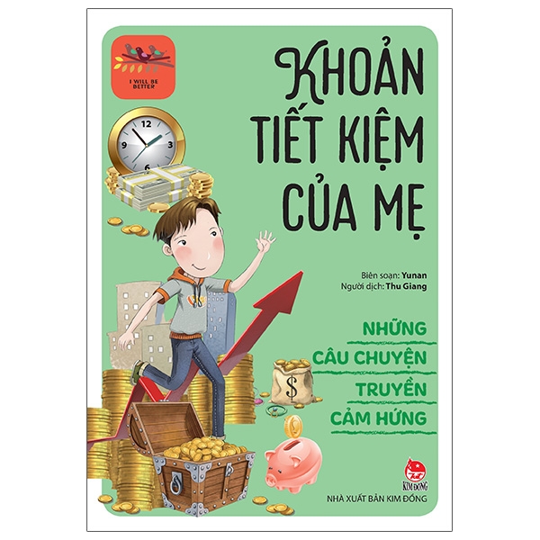 những câu chuyện truyền cảm hứng - i will be better - khoản tiết kiệm của mẹ