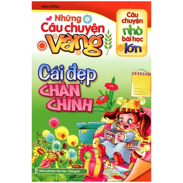 những câu chuyện vàng - cái đẹp chân chính (tái bản 2018)