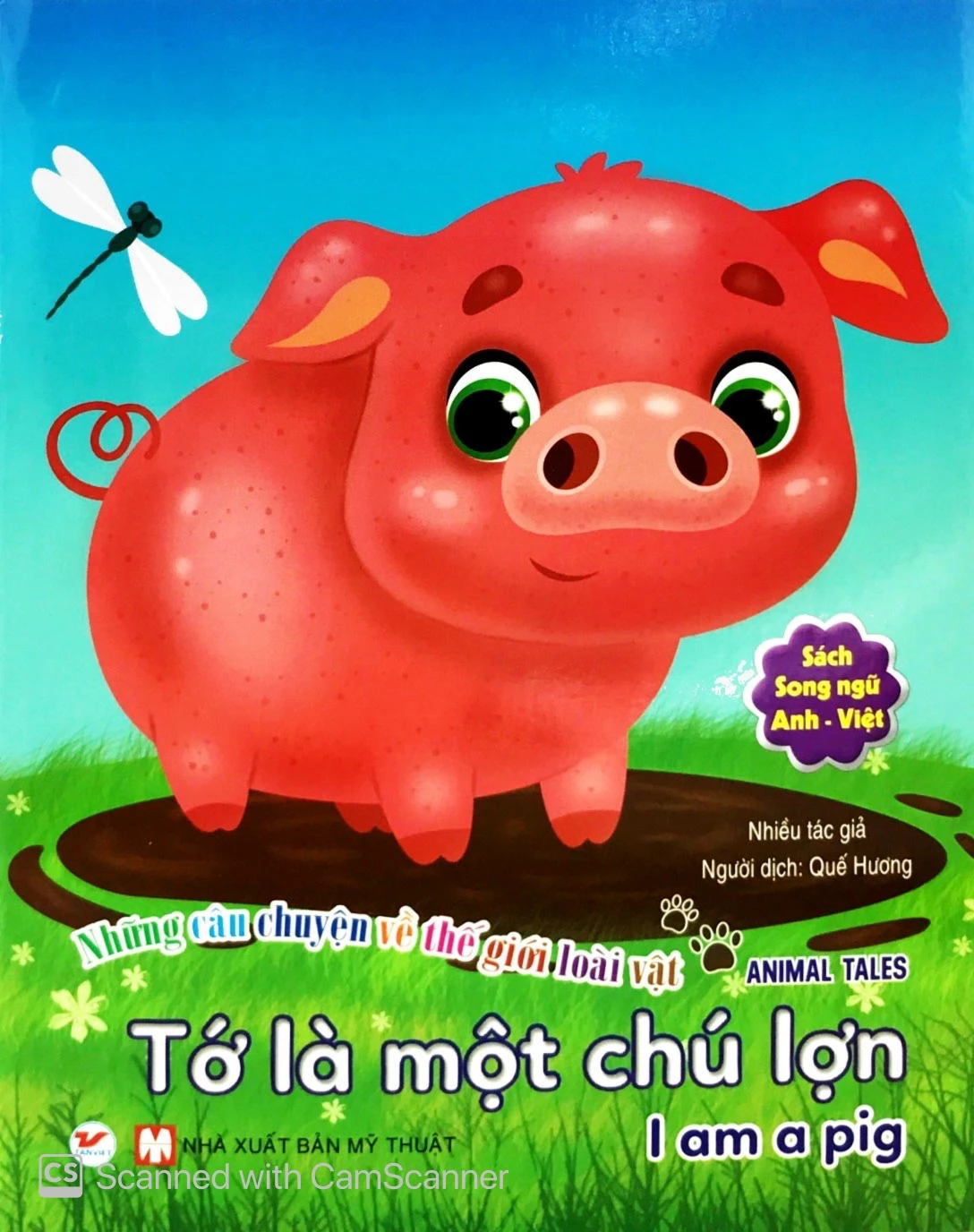 những câu chuyện về thế giới động vật - tớ là một chú lợn - i am a pig (song ngữ anh-việt)