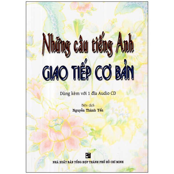 những câu tiếng anh giao tiếp cơ bản (kèm cd)