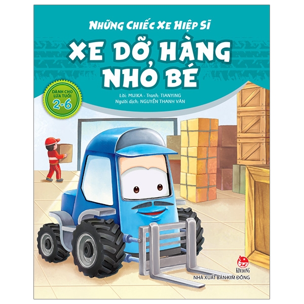 những chiếc xe hiệp sĩ - xe dỡ hàng nhỏ bé (tái bản 2019)