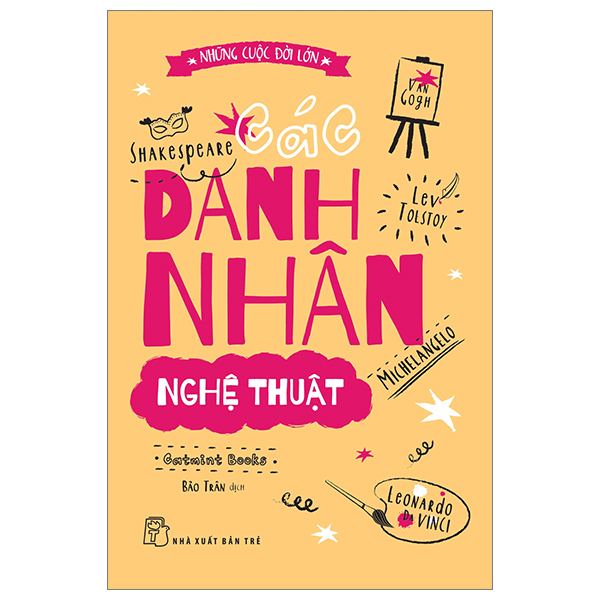 những cuộc đời lớn - các danh nhân nghệ thuật