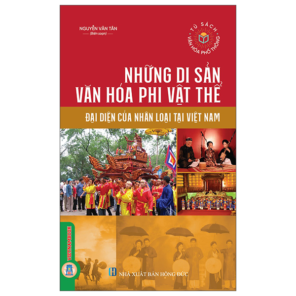 Những Di Sản Văn Hóa Phi Vật Thể - Đại Diện Của Nhân Loại Tại Việt Nam