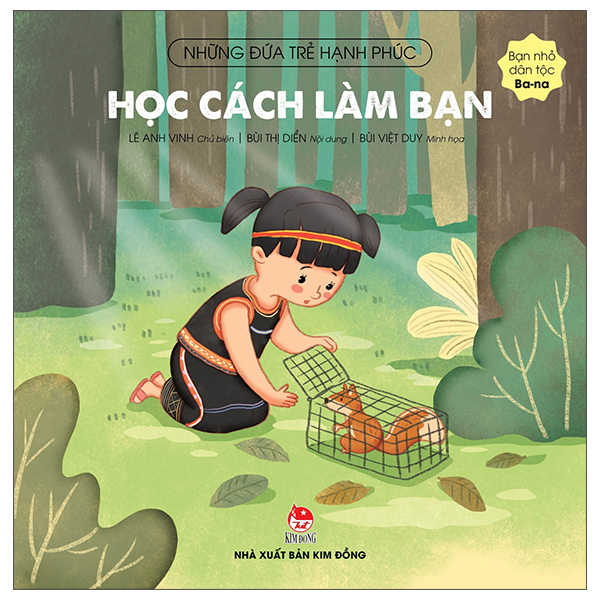 những đứa trẻ hạnh phúc - học cách làm bạn - bạn nhỏ dân tộc ba-na