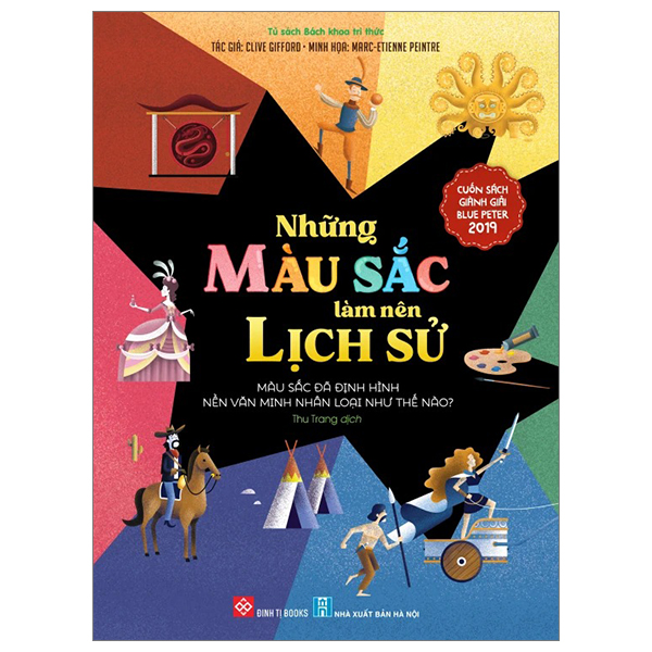 những màu sắc làm nên lịch sử - màu sắc đã định hình nền văn minh nhân loại như thế nào?