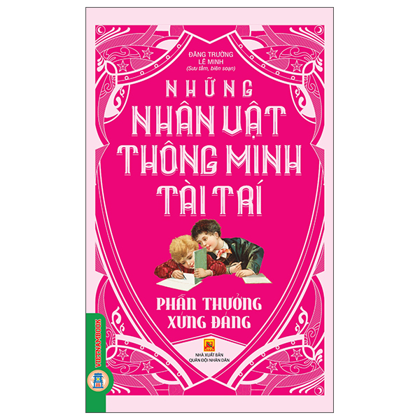 Những Nhân Vật Thông Minh Tài Trí - Phần Thưởng Xứng Đáng