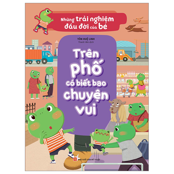 những trải nghiệm đầu đời của bé - trên phố có biết bao chuyện vui