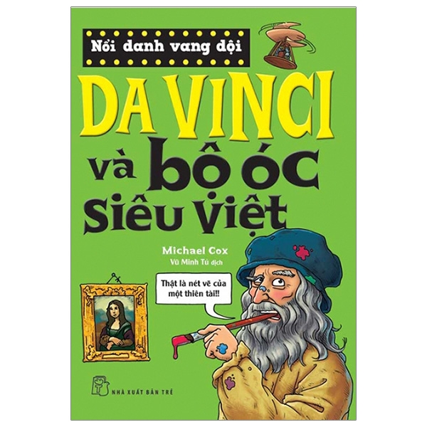 nổi danh vang dội - da vinci và bộ óc siêu việt (tái bản 2019)