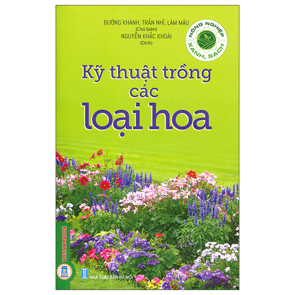 Nông Nghiệp Xanh, Sạch - Kỹ Thuật Trồng Các Loại Hoa