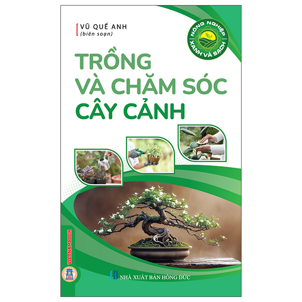 Nông Nghiệp Xanh Và Sạch - Trồng Và Chăm Sóc Cây Cảnh