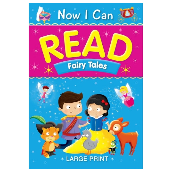 now i can read - fairy tales (large print)