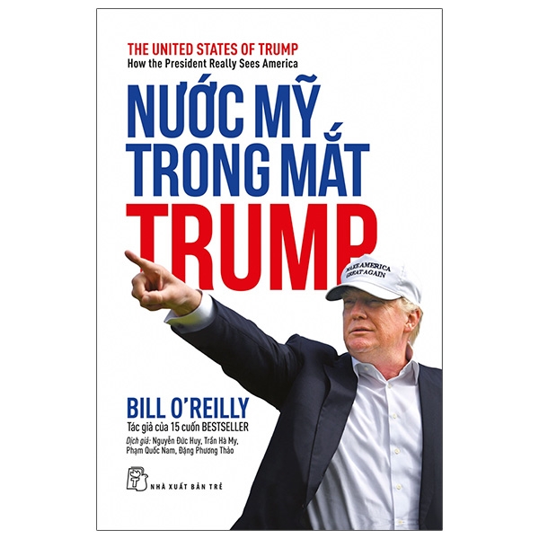 nước mỹ trong mắt trump - the united states of trump : how the president really sees america