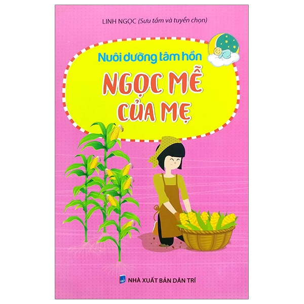 nuôi dưỡng tâm hồn - ngọc mễ của mẹ