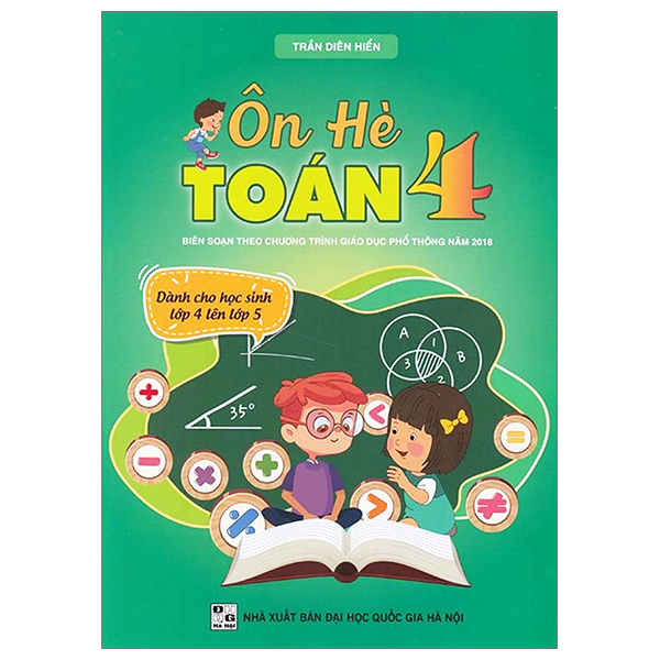 ôn hè toán 4 (biên soạn theo chương trình giáo dục phổ thông 2018)