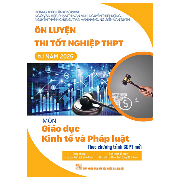 ôn luyện thi tốt nghiệp thpt từ năm 2025 - môn giáo dục kinh tế và pháp luật (theo chương trình giáo dục phổ thông mới)