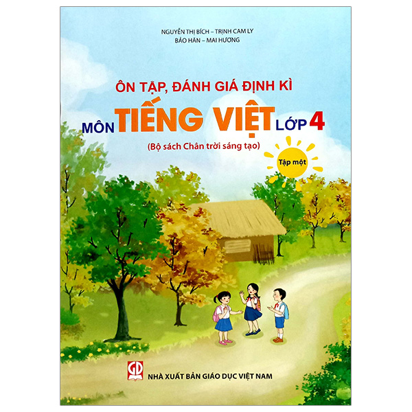 ôn tập, đánh giá định kì môn tiếng việt lớp 4 - tập 1 (chân trời) (chuẩn)