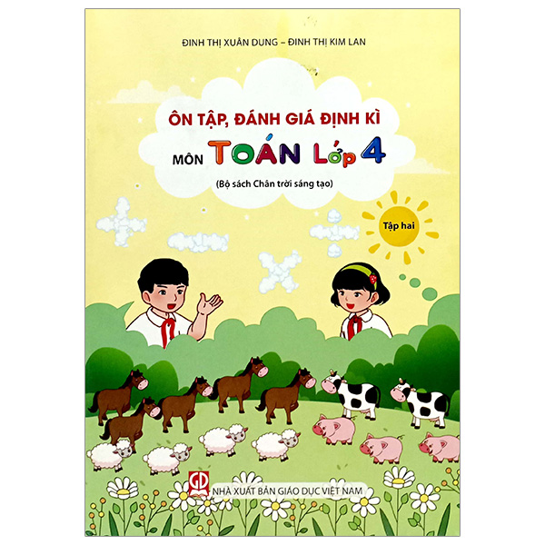 ôn tập, đánh giá định kì môn toán lớp 4 - tập 2 (chân trời) (chuẩn)