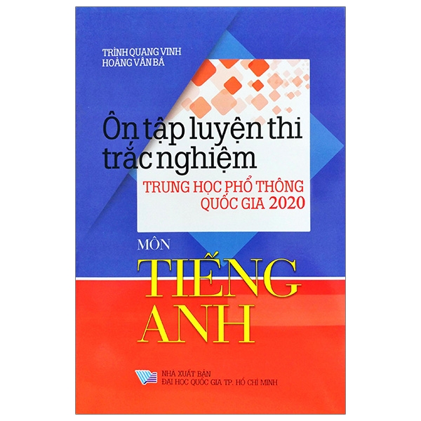 ôn tập luyện thi trắc nghiệm thpt quốc gia 2020 - môn tiếng anh