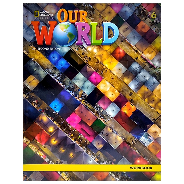 our world 6: workbook