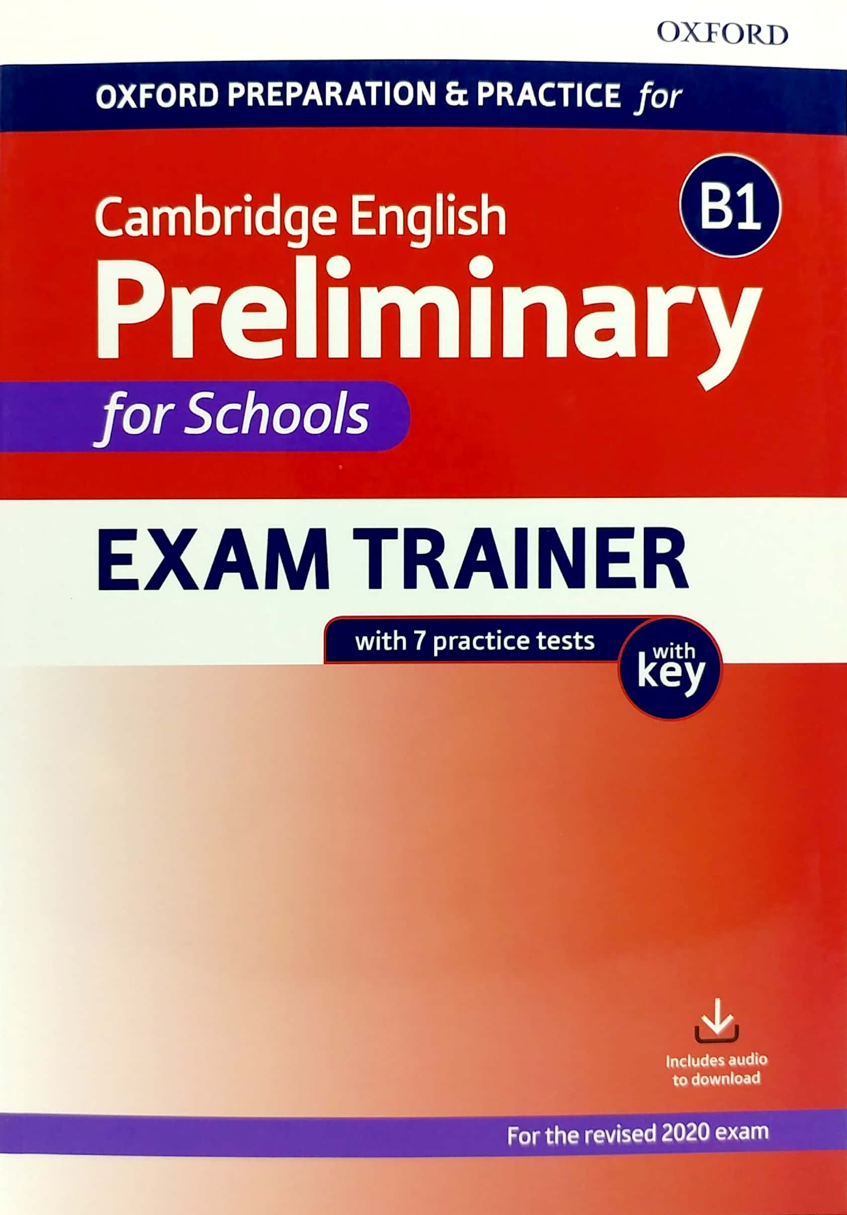 oxford preparation and practice for cambridge english b1 preliminary for schools exam trainer with key